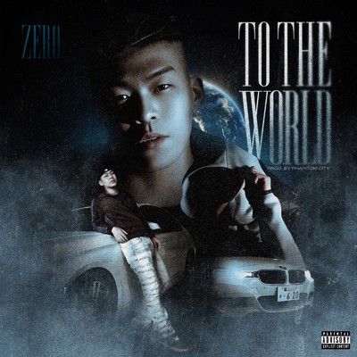 TO THE WORLD/ZER0