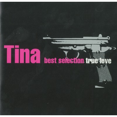 アルバム/Tina best selection ”true love”/Tina