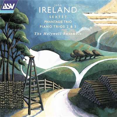 Ireland: Sextet; Phantasie Trio; Trios Nos. 2 & 3/The Holywell Ensemble