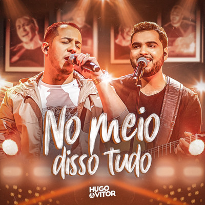 アルバム/No Meio Disso Tudo/Hugo  & Vitor