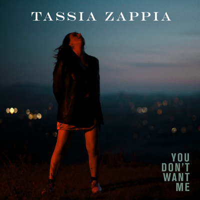 シングル/You Don't Want Me/Tassia Zappia