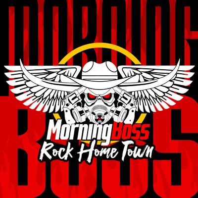 シングル/ROCK HOMETOWN/MorningBoss