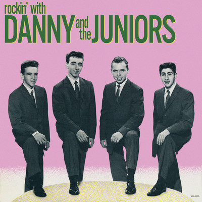 アルバム/Rockin' With Danny And The Juniors (Expanded Edition)/ダニー・&ザ・ジュニアーズ