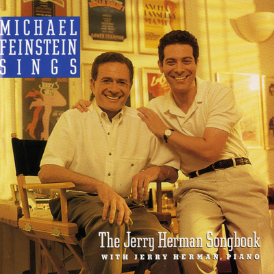 アルバム/Michael Feinstein Sings The Jerry Herman Songbook/マイケル・ファインスタイン