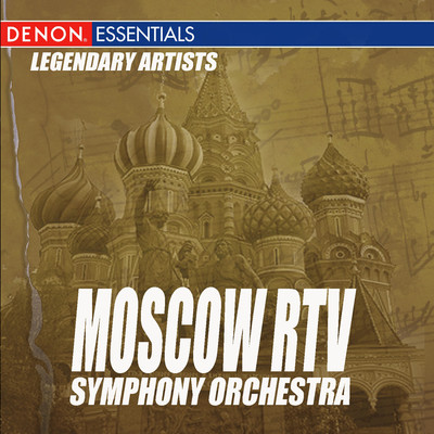 Legendary Artists: Moscow RTV Symphony Orchestra/Moscow RTV Symphony Orchestra