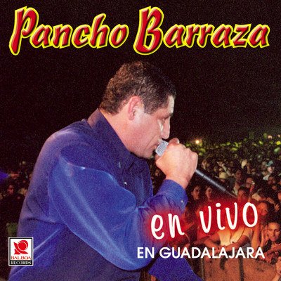 En Vivo En Guadalajara (Live)/Pancho Barraza