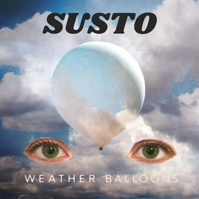 Weather Balloons (featuring Frances Cone)/SUSTO