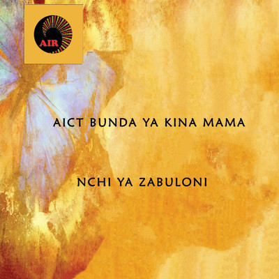 アルバム/Nchi Ya Zabuloni/AICT Bunda Ya Kina Mama