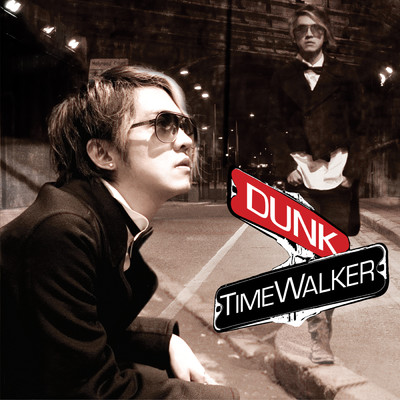 Time Walker/Dunk Punkorn／Phunkorn Boonyachinda