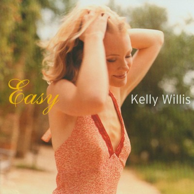Easy (as Falling Apart)/Kelly Willis