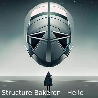 Hello/Structure Bakeron