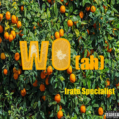 W.O.(Ah)/Irate Specialist