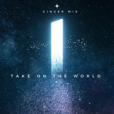 Take on the World/Ginger mix