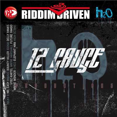 Riddim Driven: 12 Gauge/Various Artists