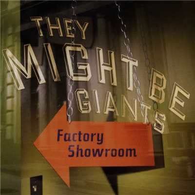 アルバム/Factory Showroom/They Might Be Giants
