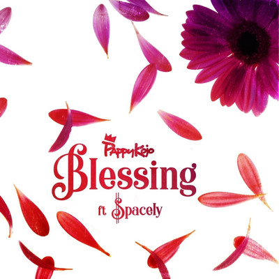 Blessing (feat. $pacely)/Pappy Kojo