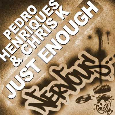 Just Enough (QBA & Sal Zivalli Rush mix)/Pedro Henriques & Chris K