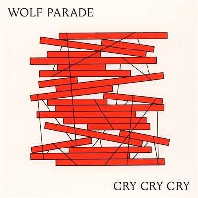 アルバム/Cry Cry Cry/Wolf Parade