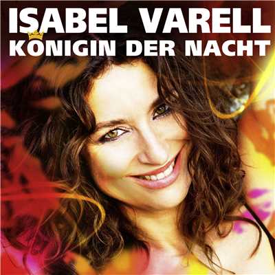 アルバム/Konigin der Nacht/Isabel Varell