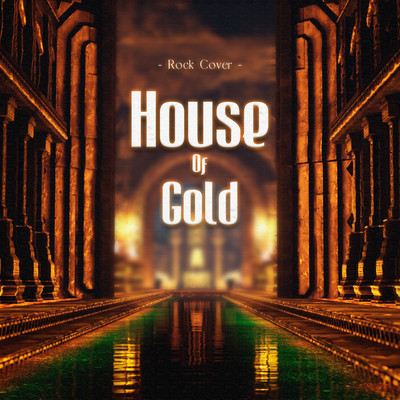 House Of Gold (Rock Cover)/miniz