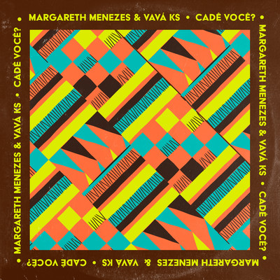 Cade Voce？ (feat. Vava Ks)/Margareth Menezes