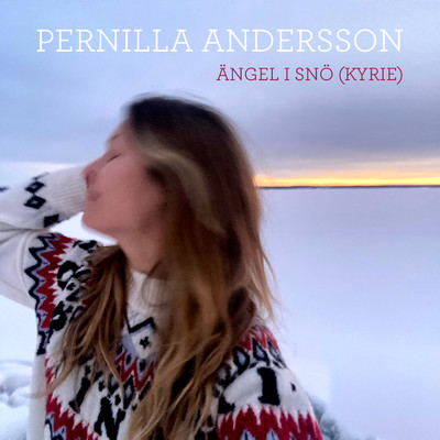シングル/Angel i sno (Kyrie)/Pernilla Andersson