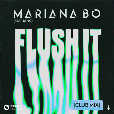 シングル/Flush It (feat. STRIO) [Club Mix] [Extended Mix]/Mariana BO