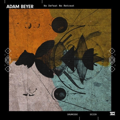 アルバム/No Defeat No Retreat/Adam Beyer