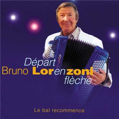 アルバム/Depart En Fleche, Le Bal Recommence/Bruno Lorenzoni