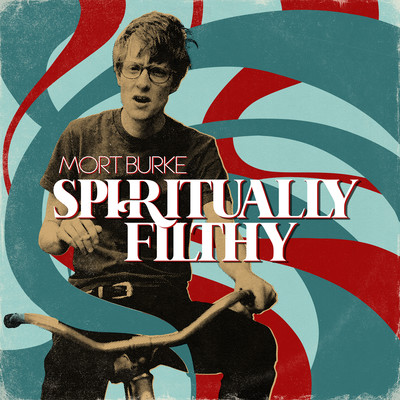 Spiritually Filthy/Mort Burke