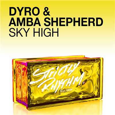 シングル/Sky High/Dyro & Amba Shepherd