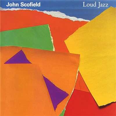 アルバム/Loud Jazz/ジョン・スコフィールド