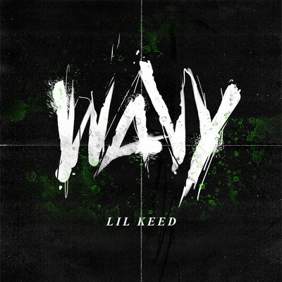 Wavy/Lil Keed