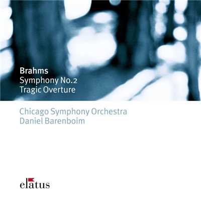 Brahms: Symphony No. 2, Op. 73 & Tragic Overture, Op. 81/Daniel Barenboim and Chicago Symphony Orchestra