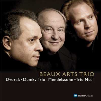 Dvorak: Piano Trio No. 4 ”Dumky” - Mendelssohn: Piano Trio No. 1/Beaux Arts Trio
