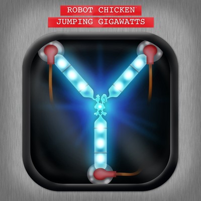 シングル/Jumping Gigawatts/Robot Chicken