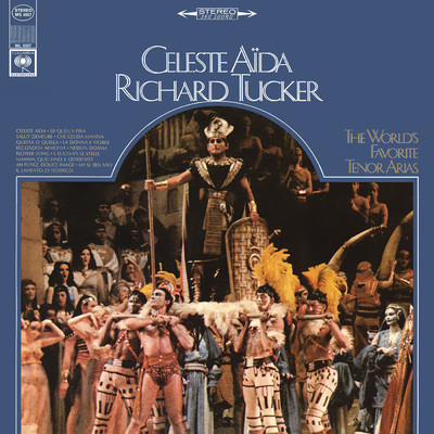 アルバム/Richard Tucker: Celeste Aida - The World's Favorite Tenor Arias/Richard Tucker