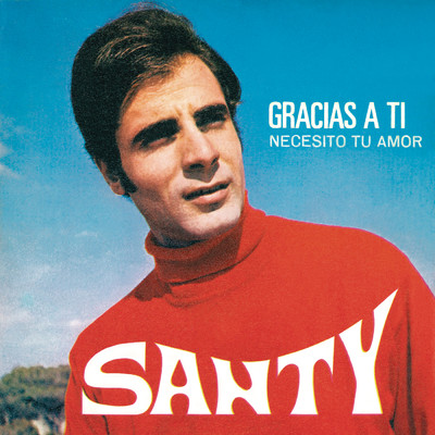 アルバム/Gracias A Ti (Remasterizado 2021)/Santy