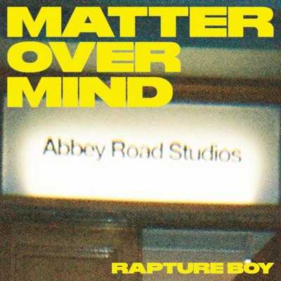 Mind Over Matter (Explicit) feat.N.I.C./Rapture Boy