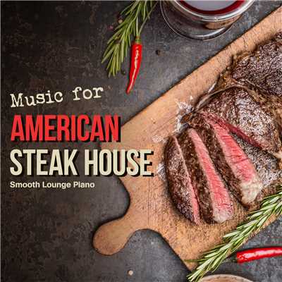 Music for American Steak House/Smooth Lounge Piano