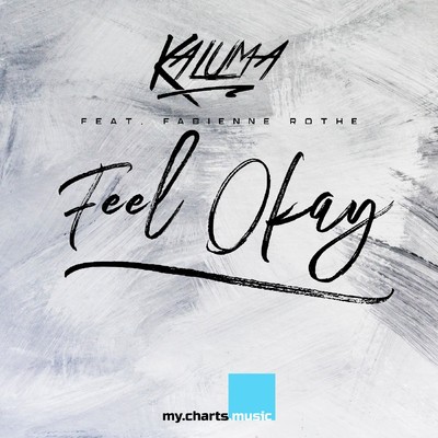Feel Okay (feat. Fabienne Rothe)/Kaluma