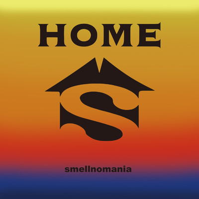 シングル/HOME/スメルノマニア