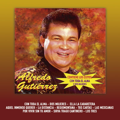 アルバム/Con Toda El Alma/Alfredo Gutierrez