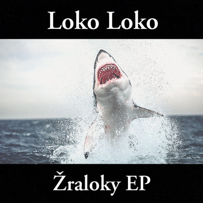 アルバム/Zraloky (Explicit)/Loko Loko