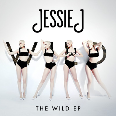 The Wild EP/ジェシー・ジェイ