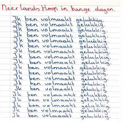 Ik Ben Volmaakt Gelukkig/Neerlands Hoop In Bange Dagen