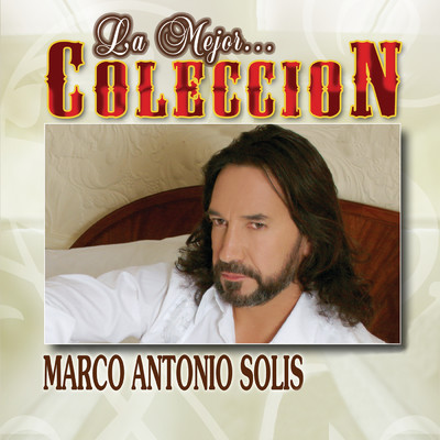 アルバム/La Mejor Coleccion/Marco Antonio Solis