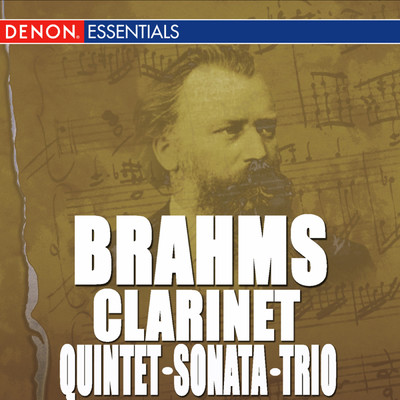 Brahms: Sonata for Clarinet Nos. 1 & 2 - Clarinet Quintet, Op. 115 - Clarinet Trio, Op. 114/Various Artists