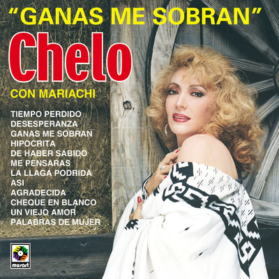 アルバム/Ganas Me Sobran/Chelo