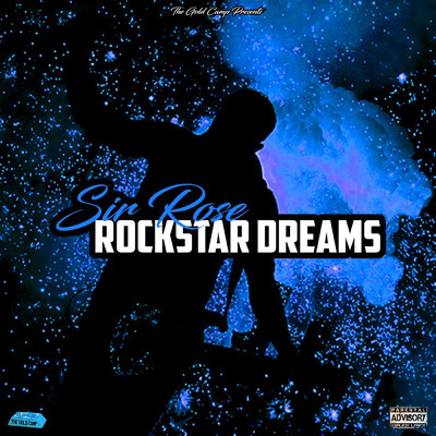 Rockstar Dreams/Sir Rose